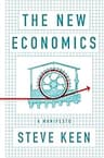 The New Economics: A Manifesto