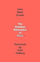 The Ruthless Elimination of Hurry