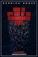 How to Opt Out of the Technocratic State