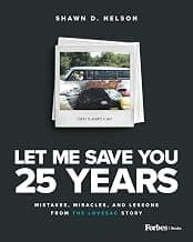Let Me Save You 25 Years: Mistakes, Miracles, and Lessons from the Lovesac Story