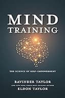 Mind Training: The Science of Self Empowerment