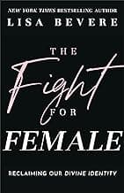 The Fight for Female