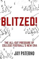 Blitzed! The All-Out Pressure of College Football's New Era