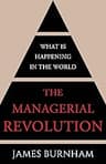 The Managerial Revolution