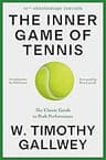The Inner Game of Tennis