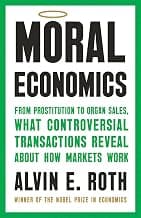 Moral Economics: From Prostitution to Organ Sales