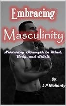 Embracing Masculinity
