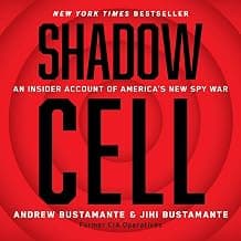 Shadow Cell: An Insider Account of America's New Spy War
