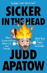 Sicker in the Head: More Conversations About Life and Comedy
