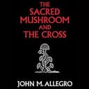 Sacred Mushroom in the Cross