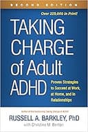 Taking Charge of Adult ADHD (Second Edition)