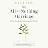 The All or Nothing Marriage