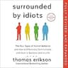 Surrounded by Idiots