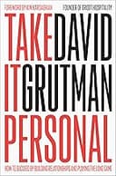 Take It Personal: How to Succeed by Building Relationships and Playing the Long Game
