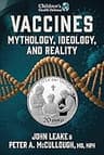 Vaccines, Mythology, Ideology, and Reality