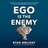Ego is the Enemy