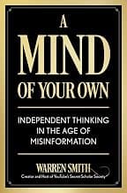 A Mind of Your Own: Unlocking the Power of Critical Thinking
