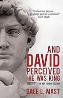 And David Perceived He Was King
