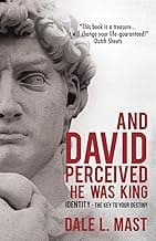 And David Perceived He Was King