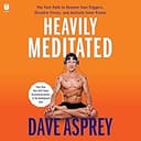 Heavily Meditated