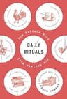 Daily Rituals