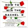 How to Win the Bachelor