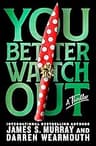 You Better Watch Out