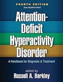Attention Deficit Hyperactivity Disorder: A Handbook for Diagnosis and Treatment