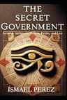 The Secret Government, Invisible Architects