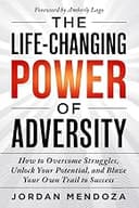 The Life-Changing Power of Adversity