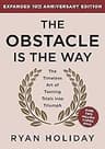 The Obstacle Is The Way