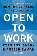 Open to Work: How to Get Ahead in the Age of AI