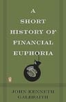 The Short History of Financial Euphoria