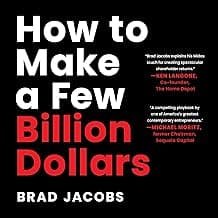 How to Make a Few Billion Dollars