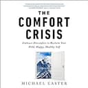 The Comfort Crisis