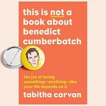 This Is Not a Book About Benedict Cumberbatch