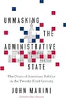 Unmasking the Administrative State