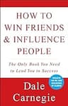 How to Win Friends and Influence People