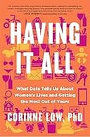 Having It All