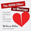The ADHD Effect on Marriage