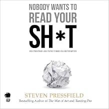 Nobody Wants to Read Your Shit