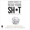 Nobody Wants to Read Your Shit