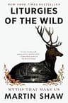 Liturgies in the Wild