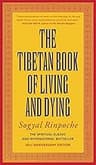 The Tibetan Book of Living and Dying