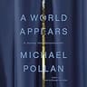 A World Appears