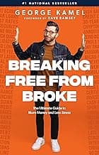 Breaking Free from Broke