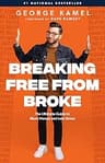 Breaking Free from Broke
