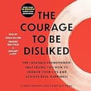 The Courage to Be Disliked