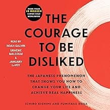 The Courage to Be Disliked
