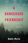 Dangerous Friendship